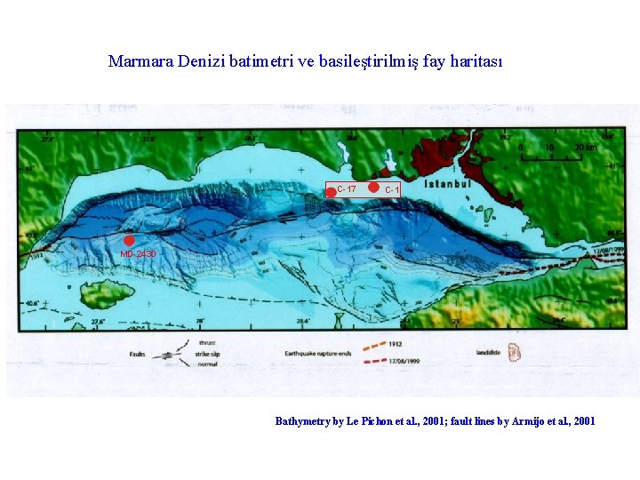 Marmara Denizi batimetri ve basileştirilmiş fay haritası C-17 C-1 MD-2430 (Bathymetry after Le Pichon