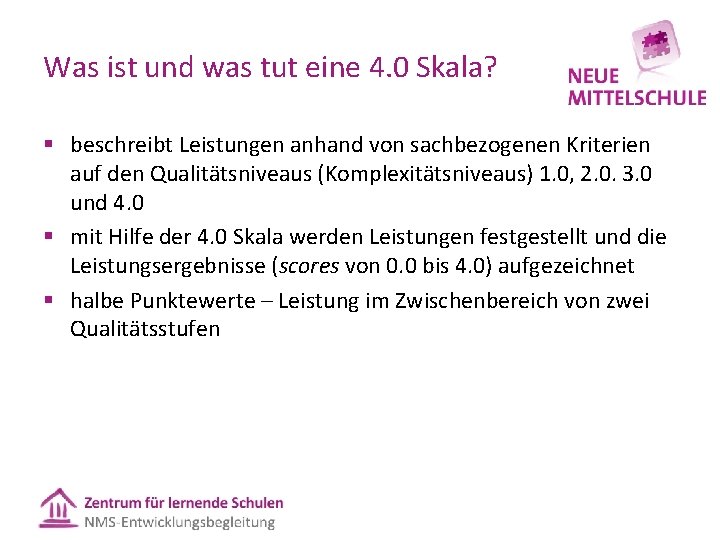 Was ist und was tut eine 4. 0 Skala? § beschreibt Leistungen anhand von