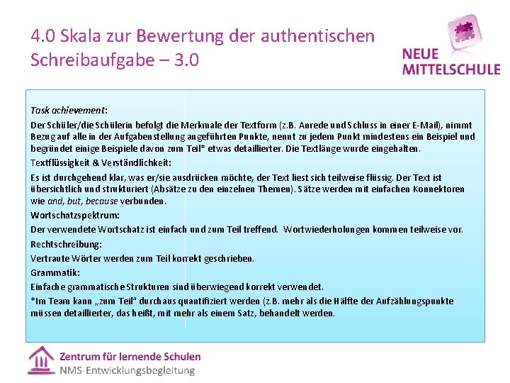 4. 0 Skala zur Bewertung der authentischen Schreibaufgabe – 3. 0 Task achievement: Der