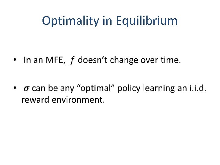 Optimality in Equilibrium • 