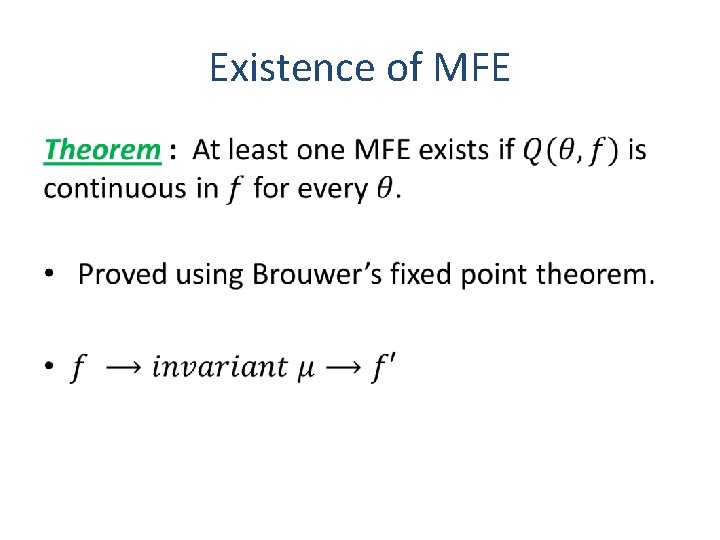 Existence of MFE • 