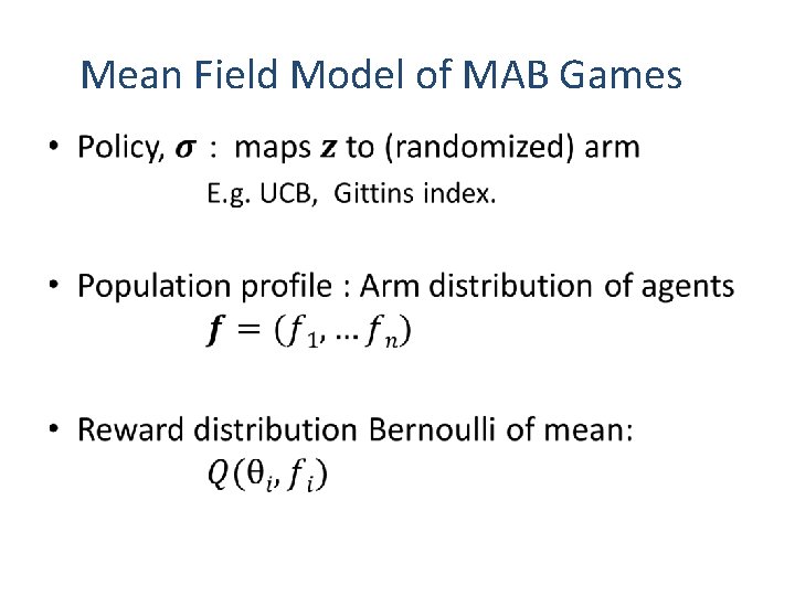 Mean Field Model of MAB Games • 