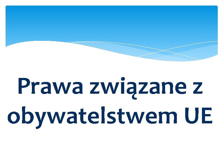 Prawa związane z obywatelstwem UE 