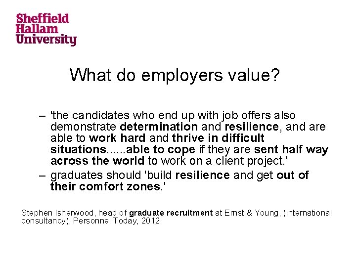 What do employers value? – 'the candidates who end up with job offers also