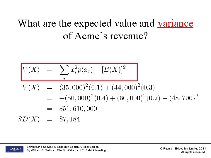 What are the expected value and variance of Acme’s revenue? Engineering Economy, Sixteenth Edition, What are the expected value and variance of Acme’s revenue? Engineering Economy, Sixteenth Edition,