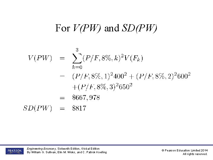 For V(PW) and SD(PW) Engineering Economy, Sixteenth Edition, Global Edition By William G. Sullivan, For V(PW) and SD(PW) Engineering Economy, Sixteenth Edition, Global Edition By William G. Sullivan,