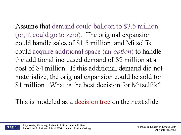 Assume that demand could balloon to $3. 5 million (or, it could go to Assume that demand could balloon to $3. 5 million (or, it could go to