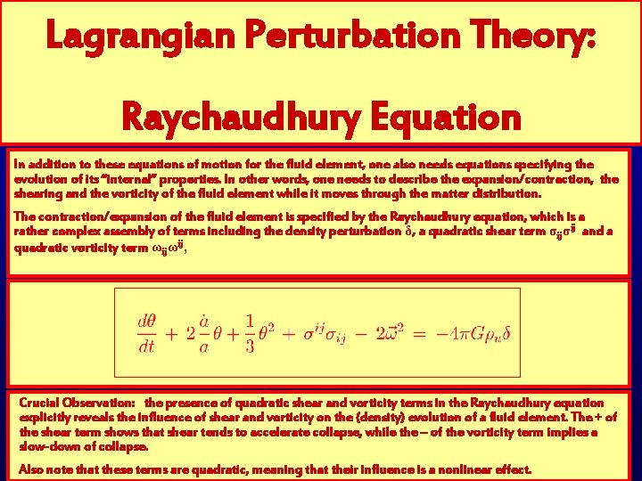 Lagrangian Perturbation Theory: Raychaudhury Equation In addition to these equations of motion for the