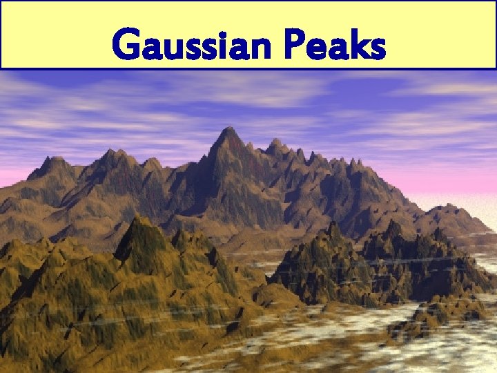 Gaussian Peaks 