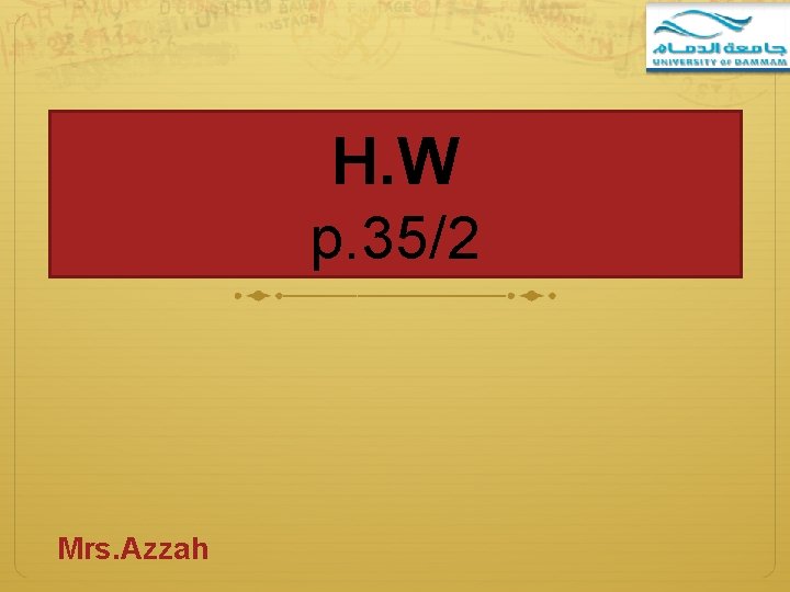 H. W p. 35/2 Mrs. Azzah 