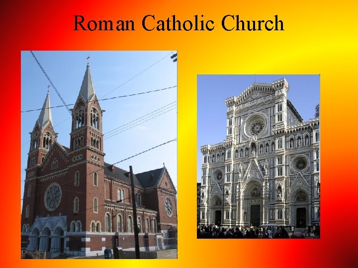 Roman Catholic Church 