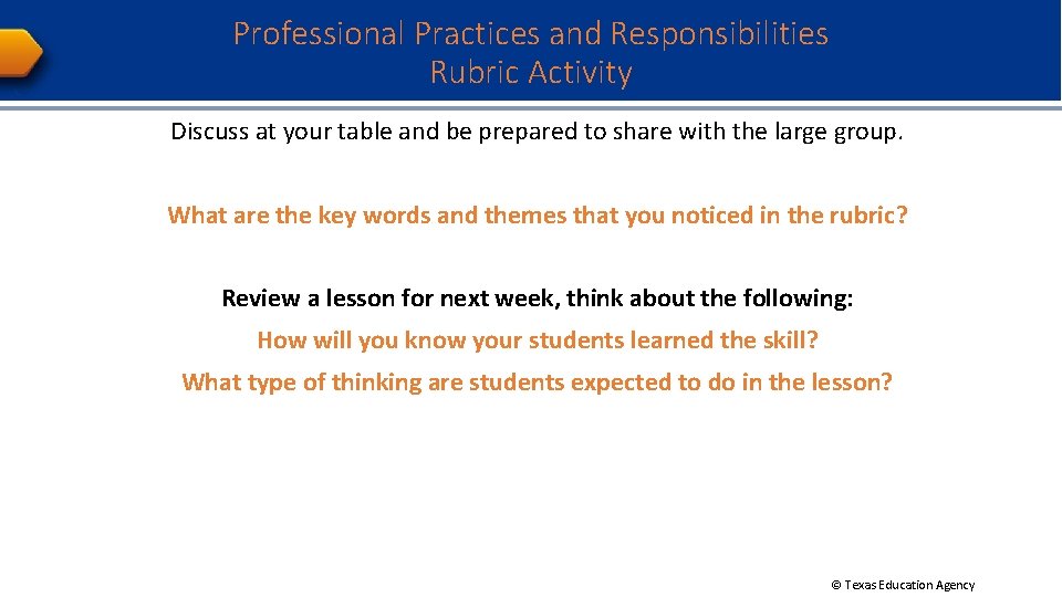 Professional Practices and Responsibilities Rubric Activity Discuss at your table and be prepared to