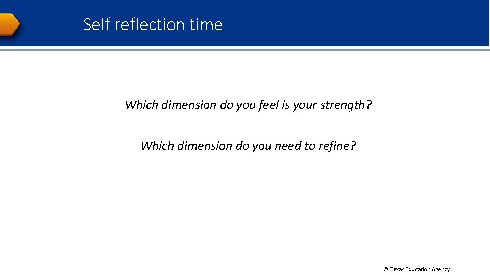 Self reflection time Which dimension do you feel is your strength? Which dimension do