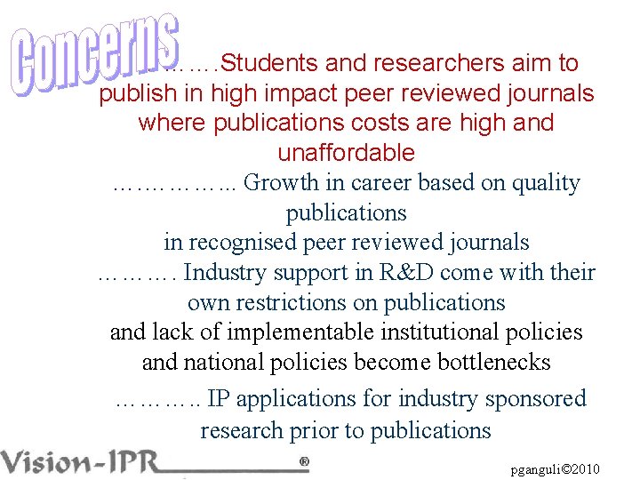 …………. Students and researchers aim to publish in high impact peer reviewed journals where