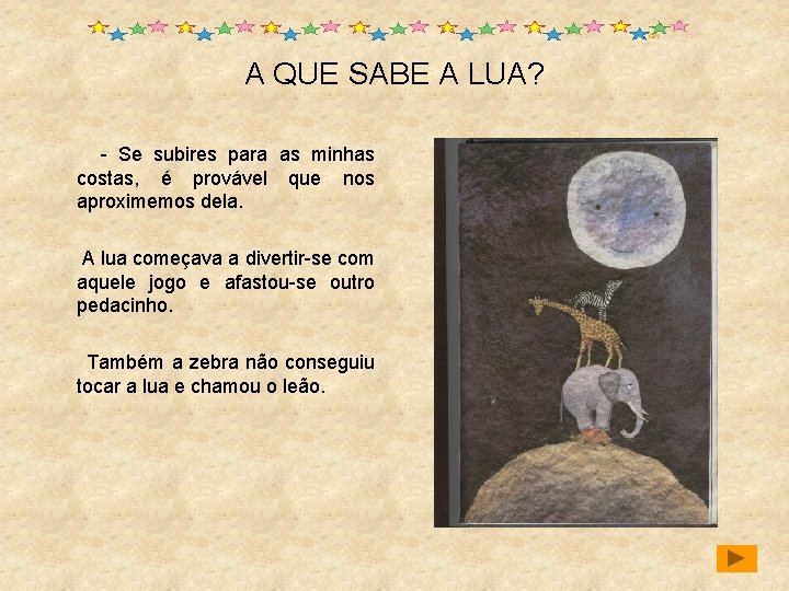 A QUE SABE A LUA? - Se subires para as minhas costas, é provável