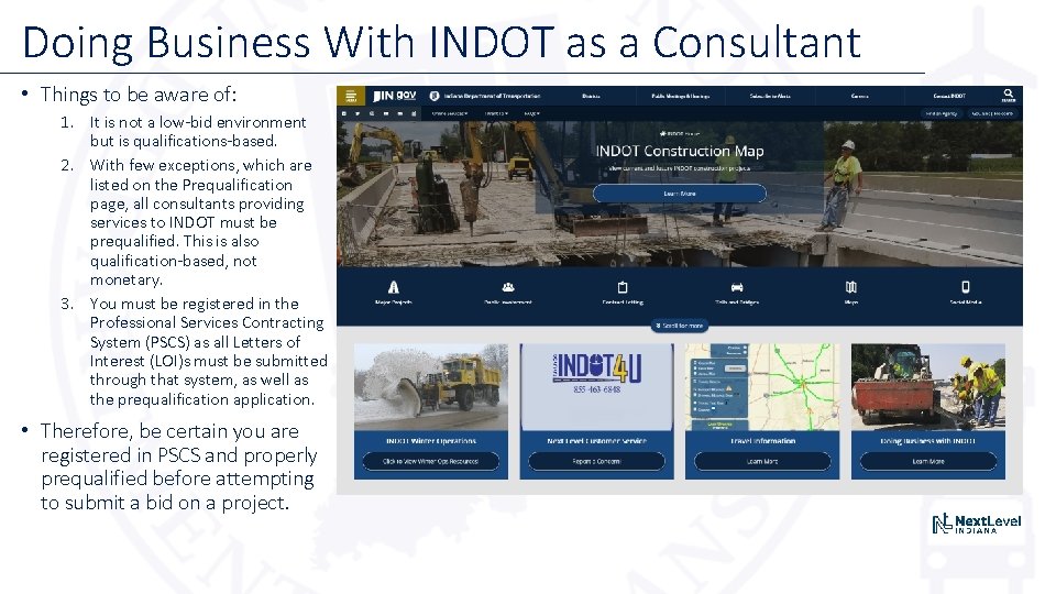 Doing Business With INDOT as a Consultant • Things to be aware of: 1.