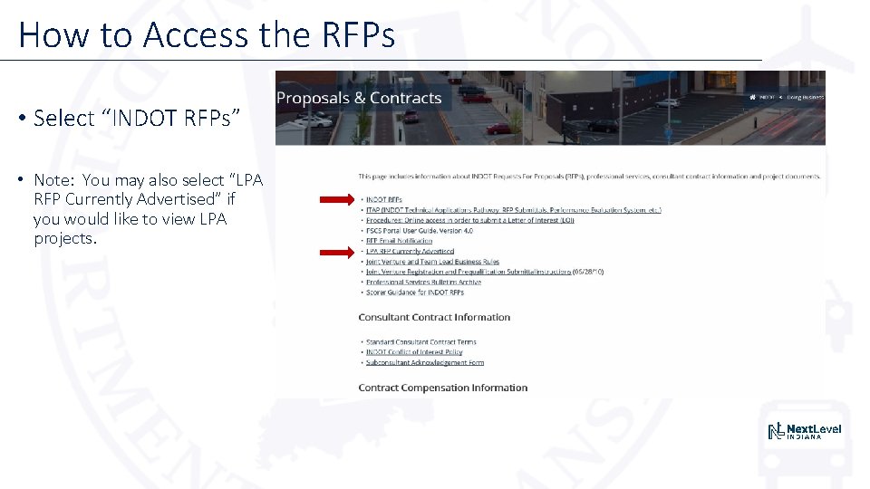 How to Access the RFPs • Select “INDOT RFPs” • Note: You may also