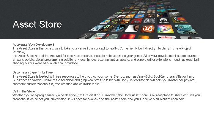 Asset Store Accelerate Your Development The Asset Store is the fastest way to take Asset Store Accelerate Your Development The Asset Store is the fastest way to take