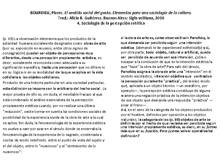 BOURDIEU, Pierre. El sentido social del gusto. Elementos para una sociología de la cultura.