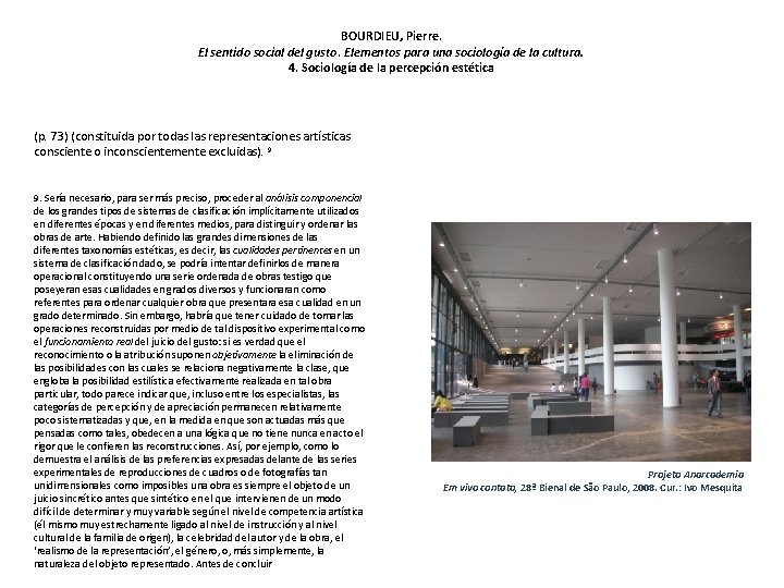 BOURDIEU, Pierre. El sentido social del gusto. Elementos para una sociología de la cultura.