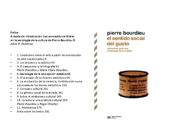 Índice A modo de introducción. Los conceptos centrales en la sociología de la cultura Índice A modo de introducción. Los conceptos centrales en la sociología de la cultura
