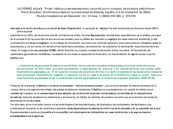 GUTIÉRREZ, Alicia B. “Poder, hábitus y representaciones: recorrido por el concepto de violencia simbólica