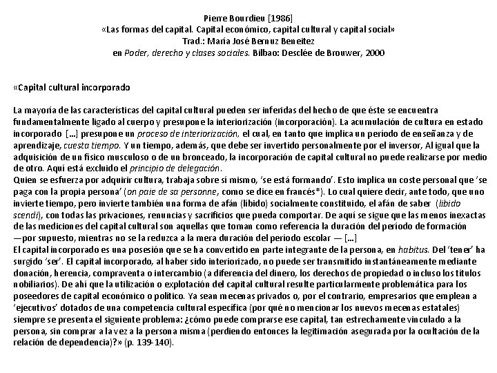 Pierre Bourdieu [1986] «Las formas del capital. Capital económico, capital cultural y capital social»