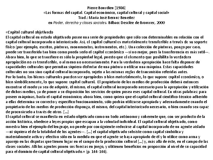 Pierre Bourdieu [1986] «Las formas del capital. Capital económico, capital cultural y capital social»