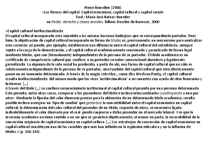 Pierre Bourdieu [1986] «Las formas del capital. Capital económico, capital cultural y capital social»