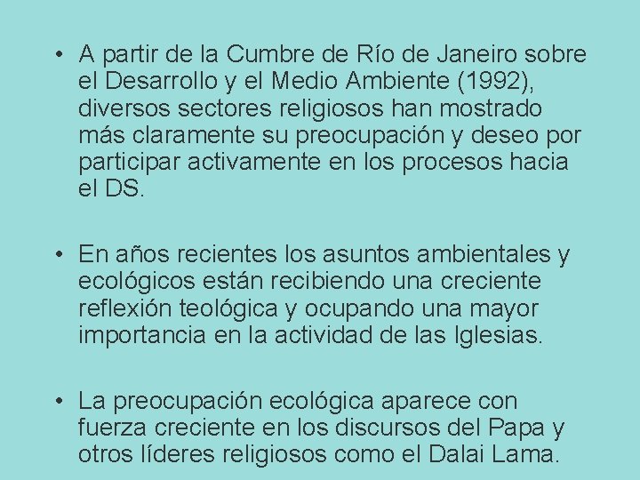  • A partir de la Cumbre de Río de Janeiro sobre el Desarrollo