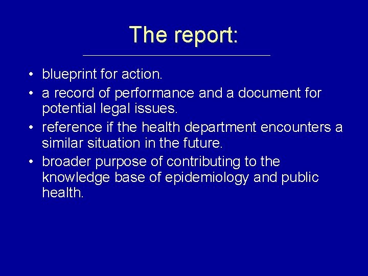 The report: • blueprint for action. • a record of performance and a document
