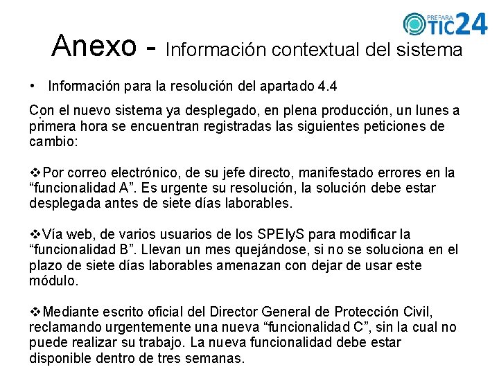 Anexo - Información contextual del sistema • Información para la resolución del apartado 4.