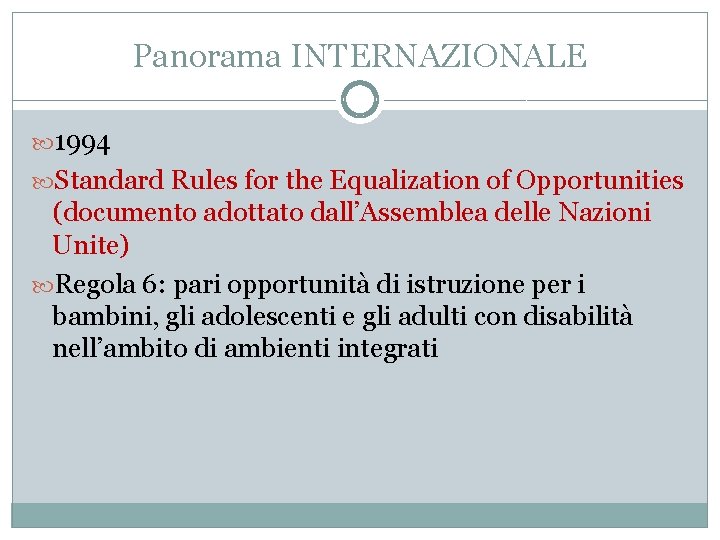 Panorama INTERNAZIONALE 1994 Standard Rules for the Equalization of Opportunities (documento adottato dall’Assemblea delle