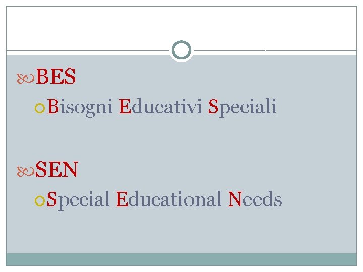  BES Bisogni Educativi Speciali SEN Special Educational Needs 