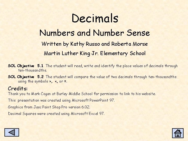 Decimals Numbers and Number Sense Written by Kathy Russo and Roberta Morse Martin Luther