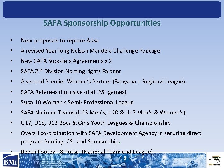 SAFA Sponsorship Opportunities • New proposals to replace Absa • A revised Year long