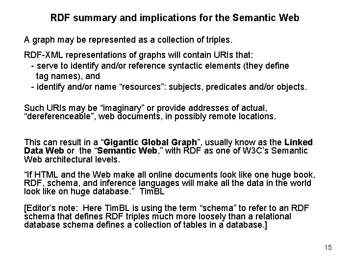 RDF summary and implications for the Semantic Web A graph may be represented as