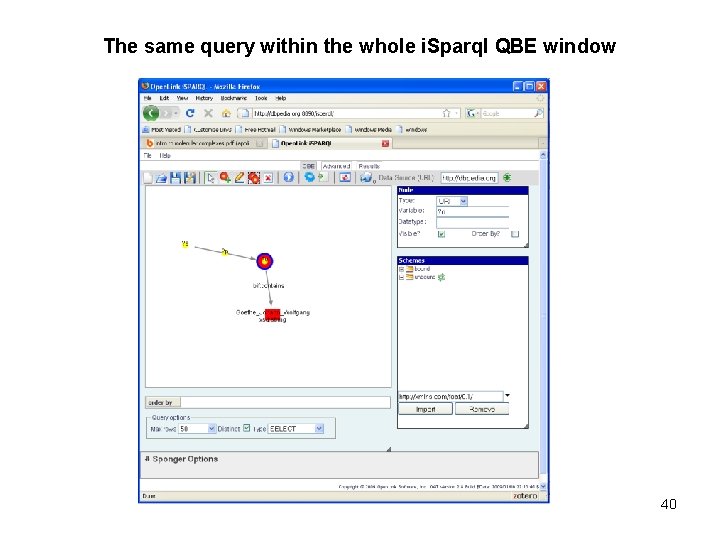 The same query within the whole i. Sparql QBE window 40 