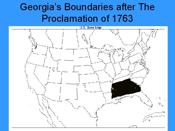 Georgia’s Boundaries after The Proclamation of 1763 