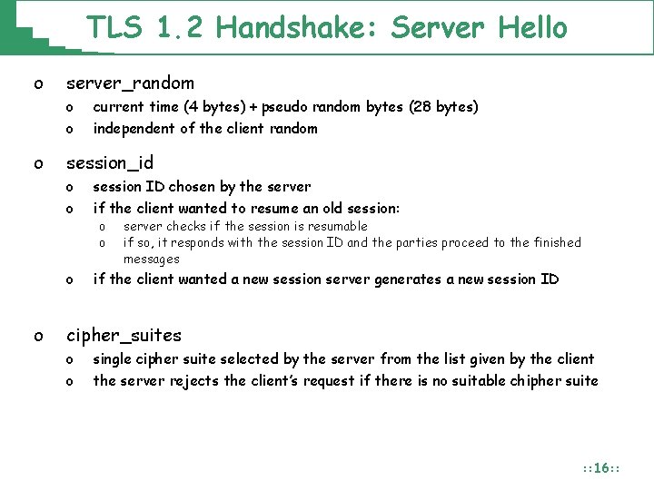 TLS 1. 2 Handshake: Server Hello o server_random o o current time (4 bytes)