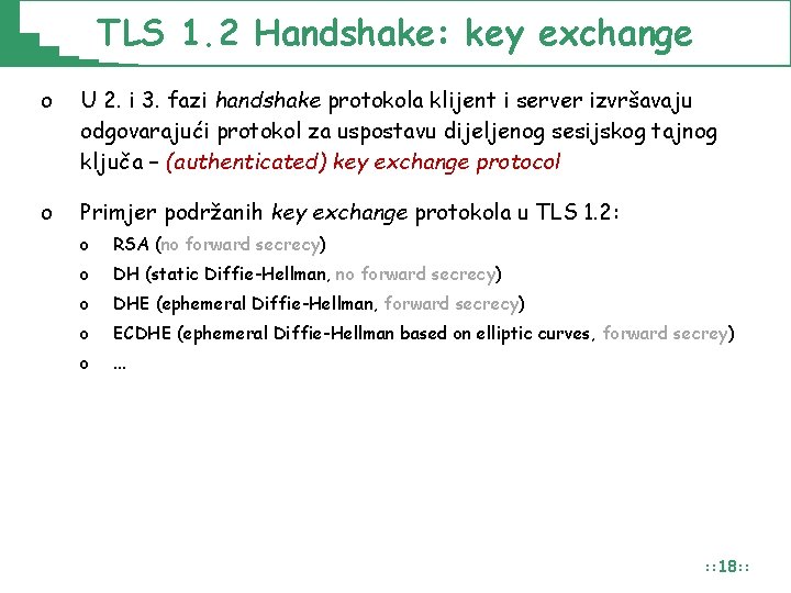 TLS 1. 2 Handshake: key exchange o U 2. i 3. fazi handshake protokola