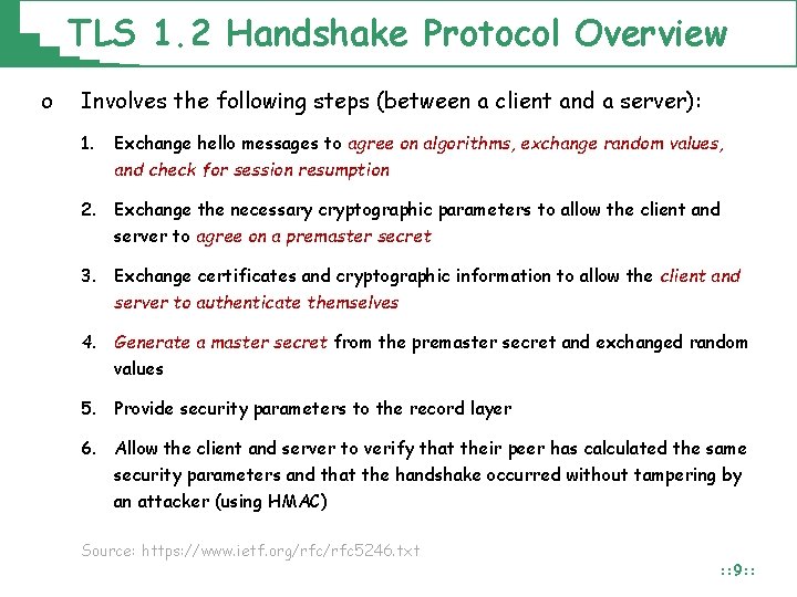 TLS 1. 2 Handshake Protocol Overview o Involves the following steps (between a client