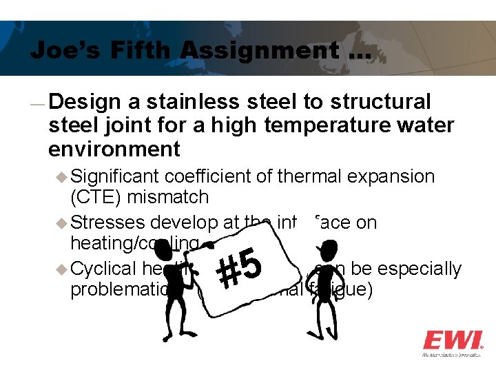 Joe’s Fifth Assignment … ― Design a stainless steel to structural steel joint for