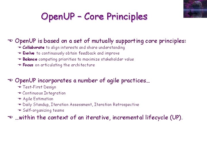 Open. UP – Core Principles E Open. UP is based on a set of