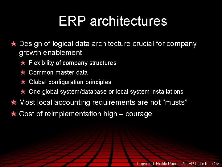 ERP architectures Design of logical data architecture crucial for company growth enablement Flexibility of