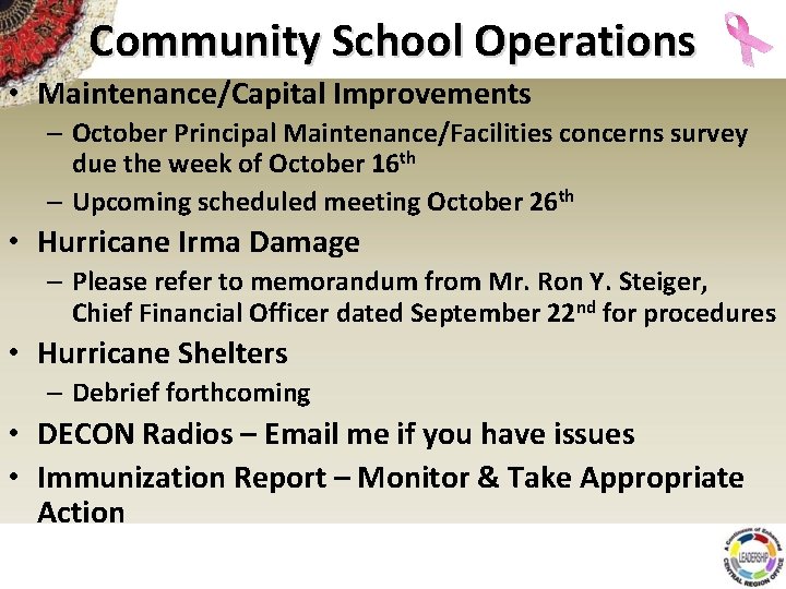 Community School Operations • Maintenance/Capital Improvements – October Principal Maintenance/Facilities concerns survey due the