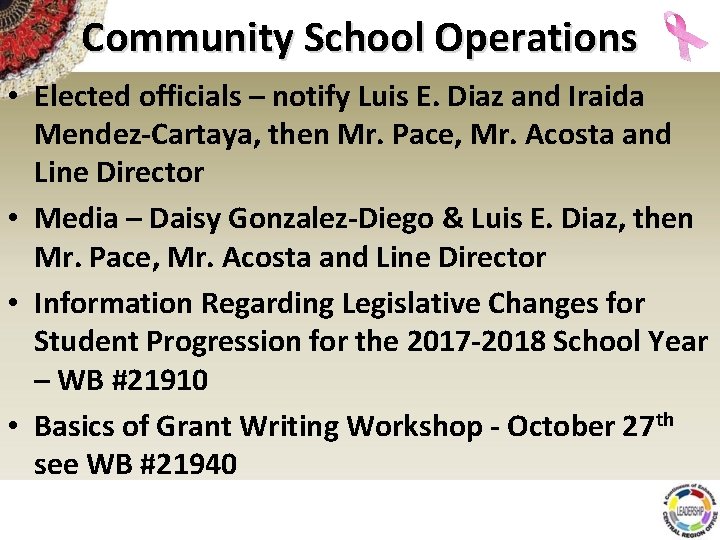 Community School Operations • Elected officials – notify Luis E. Diaz and Iraida Mendez-Cartaya,