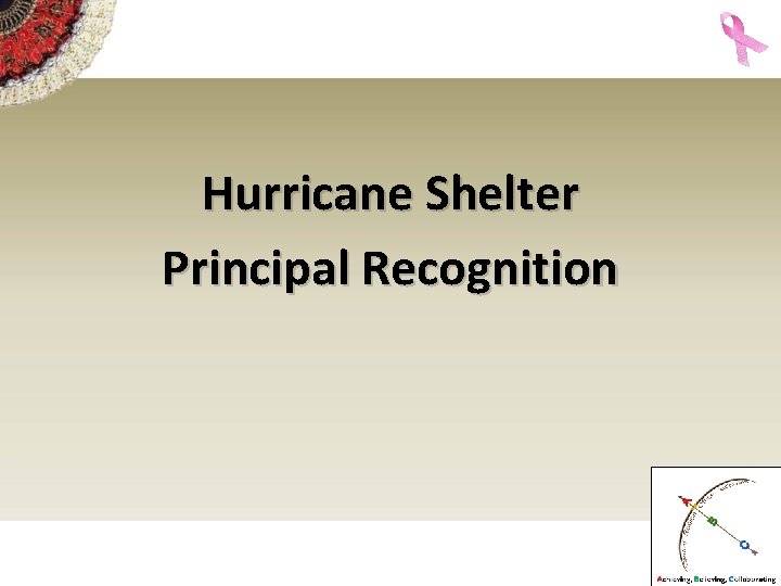 Hurricane Shelter Principal Recognition 