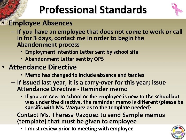 Professional Standards • Employee Absences – If you have an employee that does not