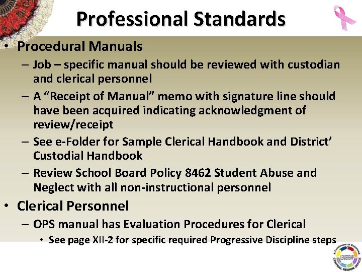Professional Standards • Procedural Manuals – Job – specific manual should be reviewed with